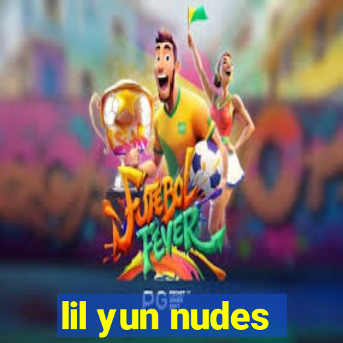 lil yun nudes